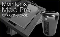 Monitor & Mac Pro Case